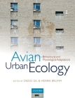 Avian Urban Ecology By Diego Gil (Editor), Henrik Brumm (Editor) Cover Image