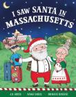 I Saw Santa in Massachusetts Cover Image