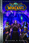 World of Warcraft: Night of the Dragon: Blizzard Legends By Richard A. Knaak Cover Image