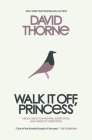 Walk It Off, Princess By David Thorne Cover Image