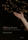 Making Money: Coin, Currency, and the Coming of Capitalism Cover Image