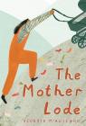 Motherlode By Georgina McAusland (Illustrator) Cover Image