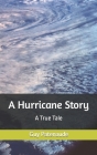 A Hurricane Story: A True Tale Cover Image