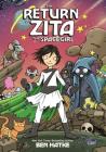 The Return of Zita the Spacegirl By Ben Hatke, Ben Hatke (Illustrator) Cover Image
