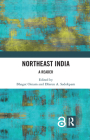 Northeast India: A Reader By Bhagat Oinam (Editor), Dhiren A. Sadokpam (Editor) Cover Image