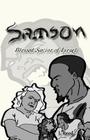 Samson: Blessed Savior of Israel (Remastered Edition) By J. Reed (Illustrator), J. Reed Cover Image