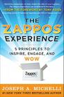 The Zappos Experience: 5 Principles to Inspire, Engage, and Wow Cover Image