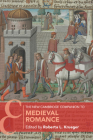 The New Cambridge Companion to Medieval Romance (Cambridge Companions to Literature) By Roberta L. Krueger (Editor) Cover Image
