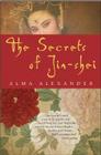 The Secrets of Jin-shei By Alma Alexander Cover Image