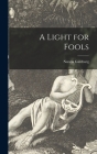 A Light for Fools By Natalia Ginzburg Cover Image