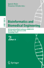 Bioinformatics and Biomedical Engineering: 6th International Work-Conference, Iwbbio 2018, Granada, Spain, April 25-27, 2018, Proceedings, Part II By Ignacio Rojas (Editor), Francisco Ortuño (Editor) Cover Image