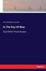 In The Key Of Blue: And Other Prose Essays By John Addington Symonds Cover Image