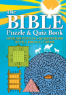 The Bible Puzzle and Quiz Book: Over 500 Puzzles and Questions with a Biblical Theme Cover Image