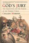 God's Jury: The Inquisition and the Making of the Modern World By Cullen Murphy Cover Image