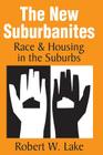 The New Suburbanites: Race and Housing in the Suburbs Cover Image