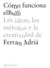Cómo Funciona elBulli (A Day at elBulli) (Spanish Edition) By Ferran Adrià Cover Image