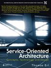 Service-Oriented Architecture: Concepts, Technology, and Design Cover Image