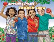 Harvesting Friends/Cosechando Amigos Cover Image