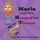 Marla and the Sound of the Trumpet Cover Image