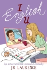 I English U: An international romantic comedy By J. R. Laurence Cover Image