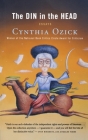 The Din In The Head By Cynthia Ozick Cover Image