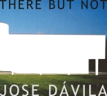 There But Not By Jose Davila Cover Image