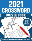 2021 Crossword Puzzle Book: Large Print Superb Crossword Brain Game Puzzles Book For Mums And Senior Women Puzzle Lovers Including 80 Puzzles With Cover Image