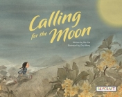 Calling for the Moon By Wu Xia, Ziru Meng (With) Cover Image