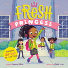 Fresh Princess: Style Rules! By Denene Millner, Gladys Jose (Illustrator) Cover Image