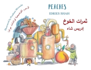 Peaches: Bilingual English-Arabic Edition By Idries Shah, Prashant Miranda (Illustrator) Cover Image