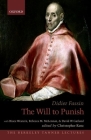 The Will to Punish (Berkeley Tanner Lectures) By Didier Fassin, Christopher Kutz (Editor) Cover Image