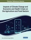 Impacts of Climate Change and Economic and Health Crises on the Agriculture and Food Sectors Cover Image