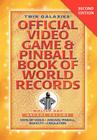 Twin Galaxies' Official Video Game & Pinballbook of World Records; Arcade Volume, Second Edition Cover Image