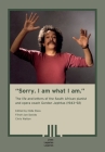 Sorry. I am what I am. The Life and Letters of the South African Pianist and Opera Coach Gordon Jephtas (1943- 92) By Hilde Roos (Editor), Féroll-Jon Davids (Editor), Chris Walton (Editor) Cover Image