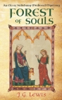 Forest of Souls: An Ela of Salisbury Medieval Mystery By J. G. Lewis Cover Image
