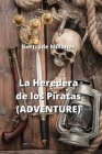 La Heredera de los Piratas (ADVENTURE) By Gertrude Millanes Cover Image
