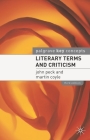 Literary Terms and Criticism (Key Concepts) By John Peck, Martin Coyle Cover Image