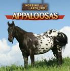 Appaloosas (Horsing Around) By Barbara M. Linde Cover Image