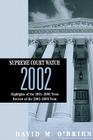 Supreme Court Watch 2002 By David M. O'Brien Cover Image