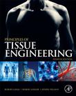Principles of Tissue Engineering (Tissue Engineering Intelligence Unit) Cover Image