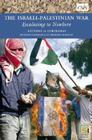 The Israeli-Palestinian War: Escalating to Nowhere (Praeger Security International) By Anthony H. Cordesman Cover Image