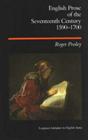 English Prose of the Seventeenth Century 1590-1700 (Longman Literature in English) By Roger Pooley Cover Image