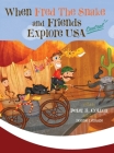 When Fred the Snake and Friends Explore USA Central By Peter B. Cotton, Bonnie Lemaire (Illustrator) Cover Image