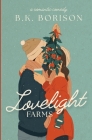 Lovelight Farms By B. K. Borison Cover Image