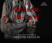 The Mother-In-Law: A Twisted Psychological Thriller By Kiersten Modglin, Tim Paige (Read by), Christa Lewis (Read by) Cover Image