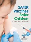 Safer Vaccines, Safer Children Cover Image