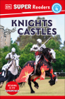 DK Super Readers Level 4 Knights and Castles Cover Image