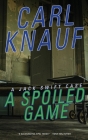A Spoiled Game: A Jack Swift Case Cover Image