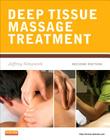 Deep Tissue Massage Treatment (Mosby's Massage Career Development) By Jeffrey Simancek Cover Image