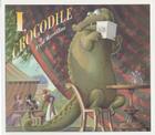I, Crocodile By Fred Marcellino, Fred Marcellino (Illustrator) Cover Image